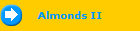 Almonds II